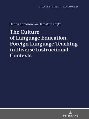 cover image of The Culture of Language Education. Foreign Language Teaching in Diverse Instructional Contexts